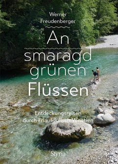 An smaragdgrünen Flüssen - Freudenberger, Werner