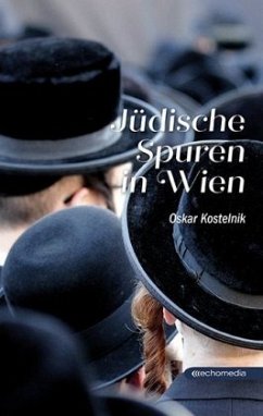 Jüdische Spuren in Wien - Kostelnik, Oskar