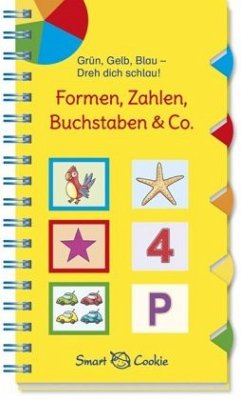 Grün, Gelb, Blau - dreh dich schlau: Formen, Zahlen, Buchstaben & Co. - Kamlah, Klara