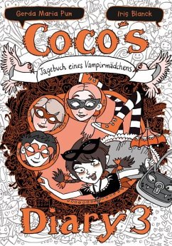 Tagebuch eines Vampirmädchens / Coco's Diary Bd.3 - Pum, Gerda M.