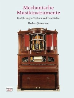 Mechanische Musikinstrumente - Jüttemann, Herbert