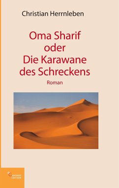 Oma Sharif oder Die Karawane des Schreckens - Herrnleben, Christian