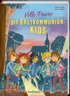 Volle Power - Die Erstkommunionkids - Larsen, Monika