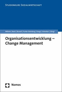 Organisationsentwicklung - Change Management - Wöhrle, Armin; Beck, Reinhilde; Brandl, Paul; Funke-Steinberg, Karsten; Kaegi, Urs; Schenker, Dominik; Zängl, Peter