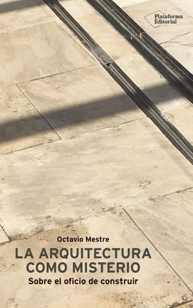 La arquitectura como misterio (eBook, ePUB)