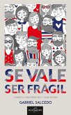 Se vale ser frágil (eBook, ePUB)