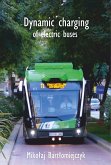 Dynamic charging of electric buses