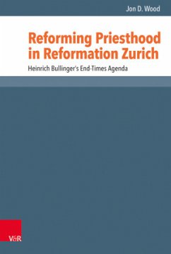Reforming Priesthood in Reformation Zurich - Wood, Jon D.