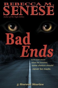 Bad Ends - Senese, Rebecca M.