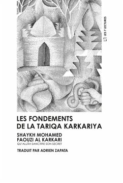 Les fondements de la Tariqa Karkariya - Al Karkari, Mohamed Faouzi