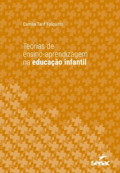 Teorias de ensino-aprendizagem na educação infantil (eBook, ePUB)