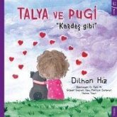 Talya ve Pugi - Kardes Gibi