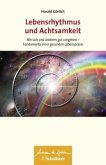 Lebensrhythmus und Achtsamkeit (Wissen & Leben)