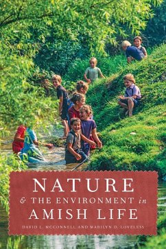 Nature and the Environment in Amish Life (eBook, ePUB) - Mcconnell, David L.