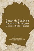 Gestão da saúde em pequenos municípios (eBook, ePUB) Gestão da saúde em pequenos municípios (eBook, ePUB)