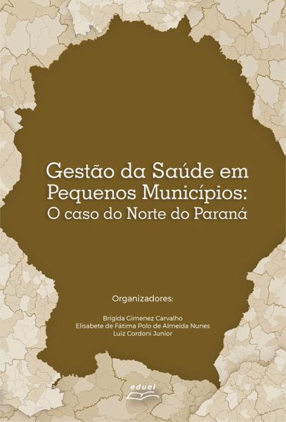 Gestão da saúde em pequenos municípios (eBook, ePUB) Gestão da saúde em pequenos municípios (eBook, ePUB)