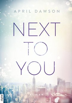Next to you / Up all night Bd.2 (eBook, ePUB) - Dawson, April
