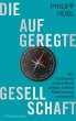 Die aufgeregte Gesellschaft (eBook,... - Bild 1