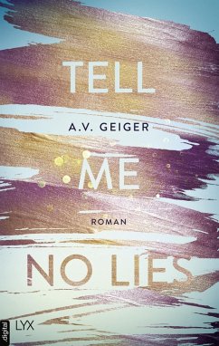 Tell Me No Lies / Follow Me Back Bd.2 (eBook, ePUB) - Geiger, A. V.