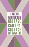 Courage Calls to Courage Everywhere (eBook, ePUB)