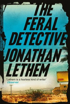 The Feral Detective (eBook, ePUB) - Lethem, Jonathan