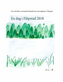 En dag i Filipstad 2018 (eBook, ePUB)