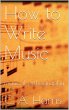 How to Write Music (eBook, ePUB) - Bild 1