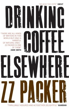 Drinking Coffee Elsewhere (eBook, ePUB) - Packer, Zz