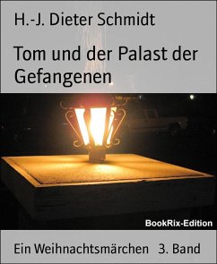 Tom und der Palast der Gefangenen (eBook, ePUB) - Schmidt, H. -J. Dieter
