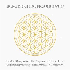 Beruhigende Frequenzen für Meditation und Heilung (Deep Alpha, Deep Theta) (MP3-Download) - Deeken, Yella A.