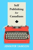 Self Publishing For Canadians (eBook, ePUB)