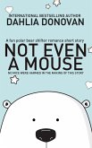 Not Even A Mouse (eBook, ePUB)