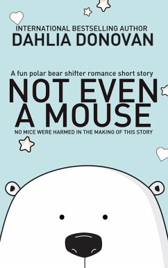 Not Even A Mouse (eBook, ePUB) - Donovan, Dahlia