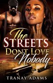 The Streets Don't Love Nobody (eBook, ePUB)