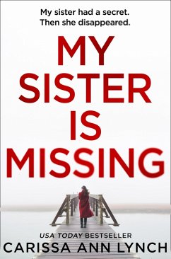 My Sister is Missing (eBook, ePUB) - Lynch, Carissa Ann