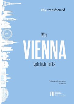 Why Vienna gets high marks (eBook, ePUB) - Antalovsky, Eugen; Löw, Jana