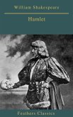 Hamlet (Feathers Classics) (eBook, ePUB) Hamlet (Feathers Classics) (eBook, ePUB)
