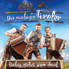 Riabig,Ehrlich,Super Drauf - Riabig'N Tiroler,Die