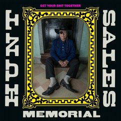 Get Your Shit Together - Hunt Sales Memorial