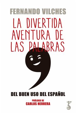 La divertida aventura de las palabras (eBook, ePUB) - Vilches, Fernando