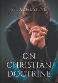 St. Augustine : On Christian Doctrine (eBook, ePUB) St. Augustine : On Christian Doctrine (eBook, ePUB)