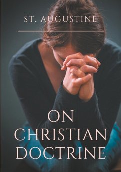 St. Augustine : On Christian Doctrine (eBook, ePUB)