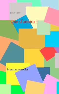 Que d'amour ! (eBook, ePUB)