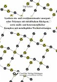 Synthese ein- und zweidimensionaler anorganischer Polymere mit metallischem Rückgrat, sowie multi- und heterometallischer Komplexe mit metallophilen Wechselwirkungen (eBook, PDF)