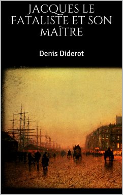 Jacques le fataliste et son maître (eBook, ePUB) - Diderot, Denis