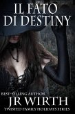 Il Fato di Destiny (eBook, ePUB) Il Fato di Destiny (eBook, ePUB)