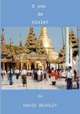 O VOO DE VIOLET ou, KAHBIA (eBook, ePUB) O VOO DE VIOLET ou, KAHBIA (eBook, ePUB)