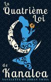 La Quatrième Loi de Kanaloa (eBook, ePUB) La Quatrième Loi de Kanaloa (eBook, ePUB)