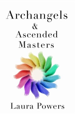 Archangels and Ascended Masters (eBook, ePUB) - Powers, Laura