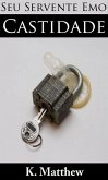 Castidade (Seu Servente Emo) (eBook, ePUB)